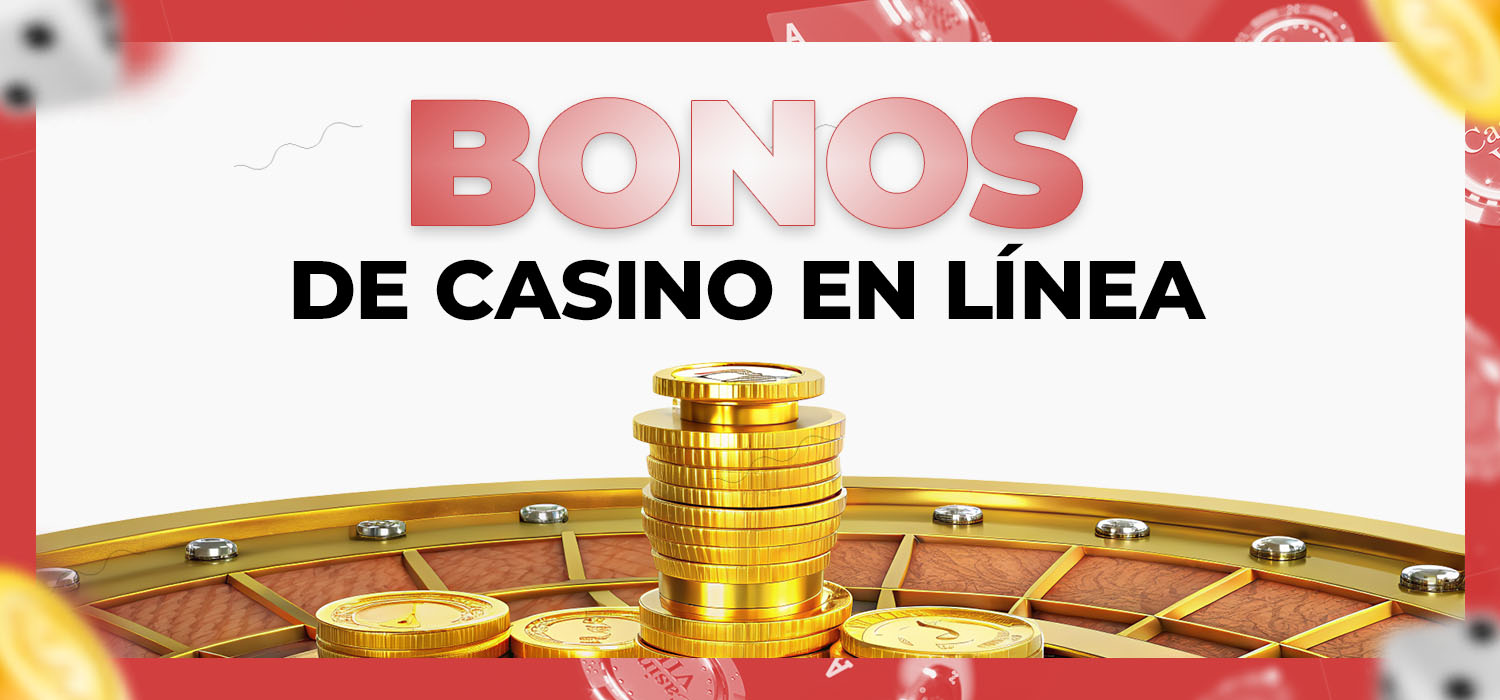 bonos de casino en línea
